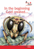 In the beginning God created ...