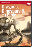 Dragons, Dinosaurs and the Bible