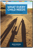Equipping Families to Stand Conference - What Every Child Needs in a Mom and Dad